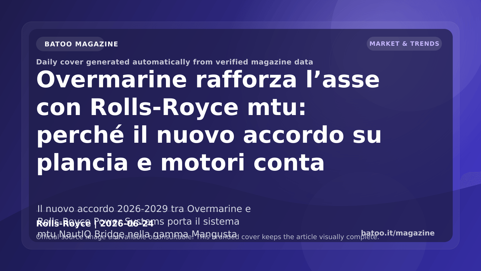 Overmarine deepens its Rolls-Royce mtu partnership: why the new bridge-and-engine deal matters for owners